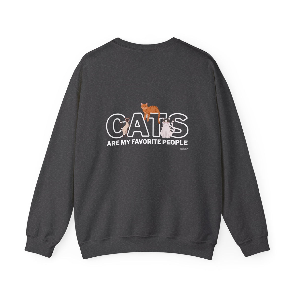 Cats Are My Favorite People Crewneck Sweatshirt