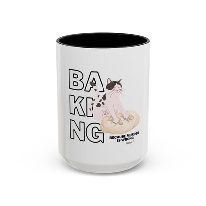Baking Cat “Because Murder Is Wrong” Coffee Mug